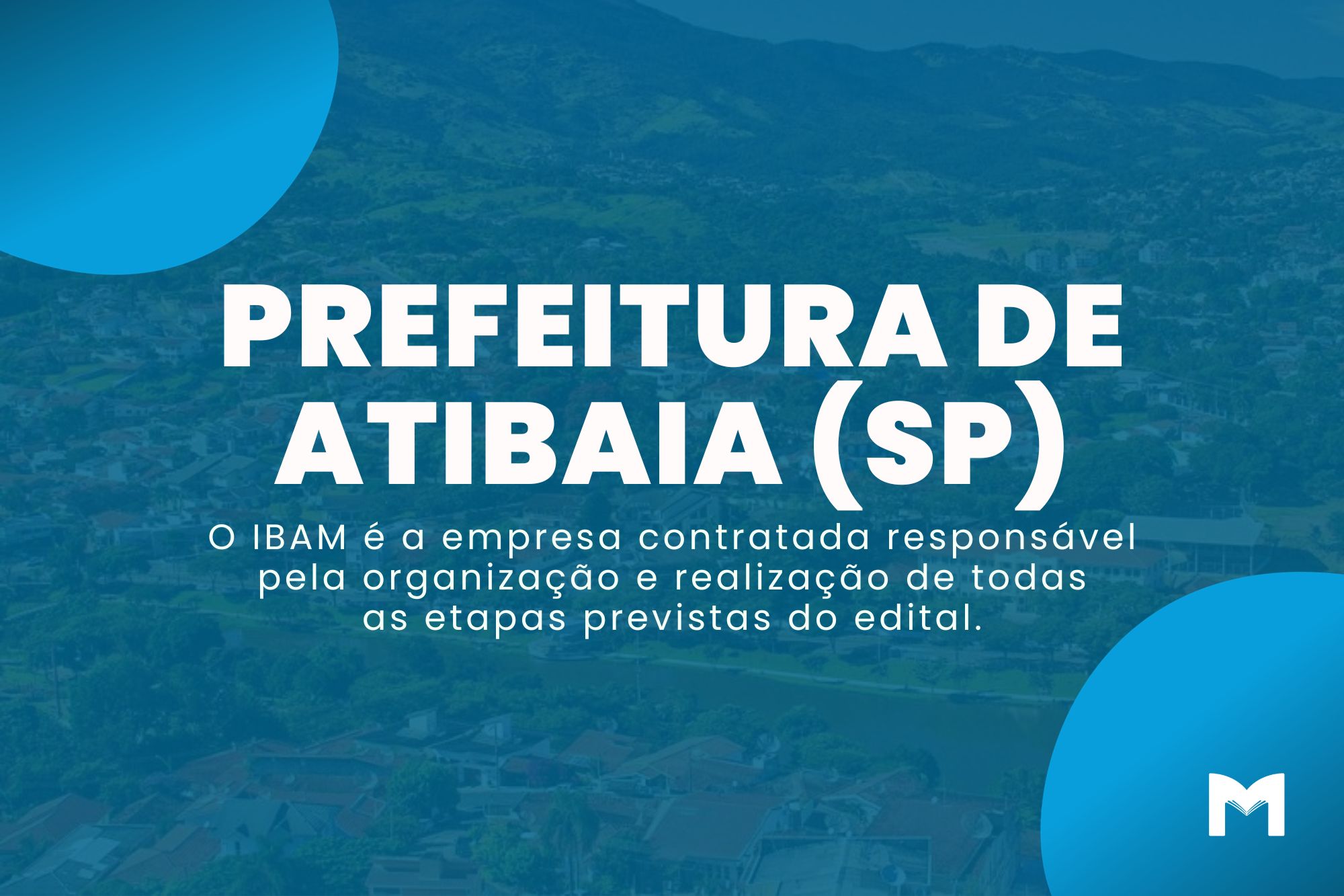 Concurso Prefeitura de Atibaia SP: 5 editais com 299 vagas no total!