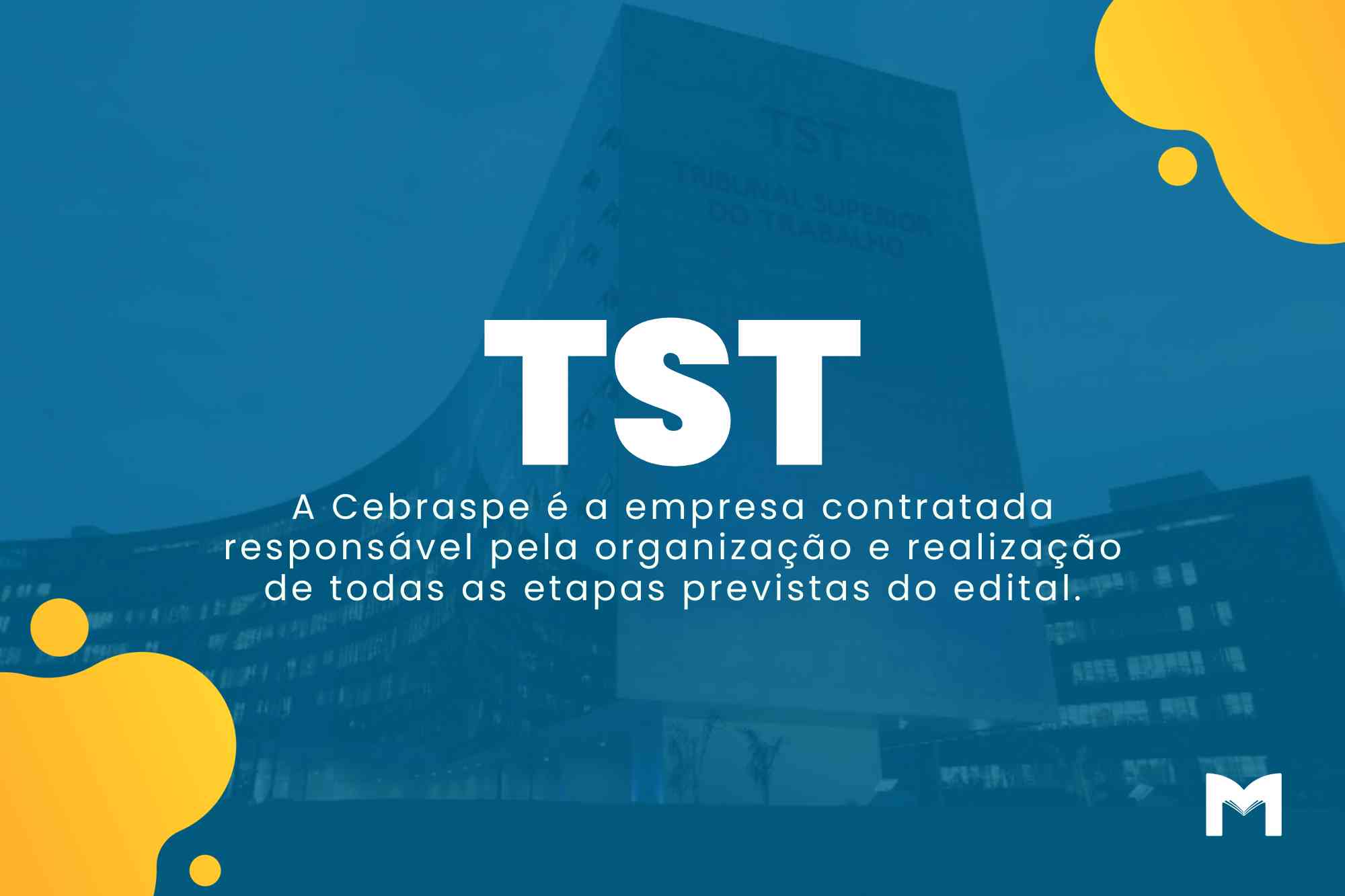 Concurso TST: Edital tem 20 vagas e cadastros de reserva!
