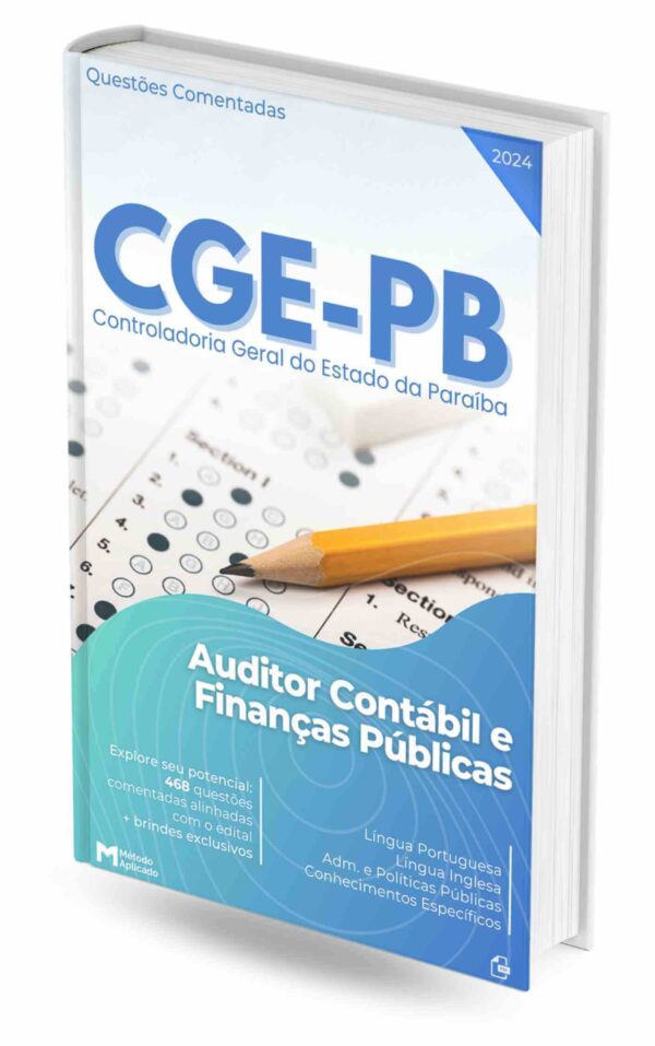 Apostila para o Concurso CGE-PB 2023: Auditor Contábil Questões Comentadas