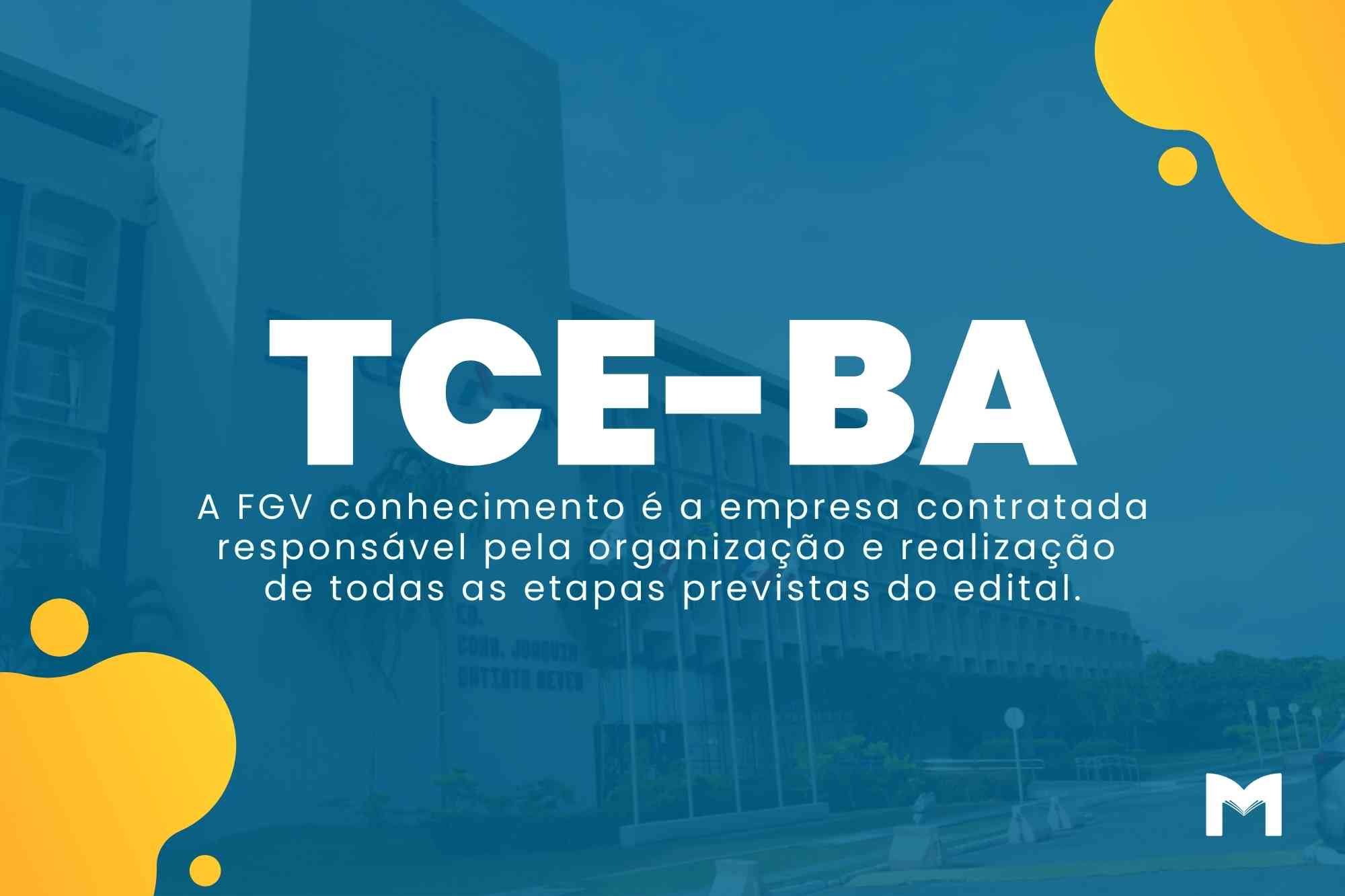 TCE BA: Concurso para Auditor Estadual de Controle Externo!