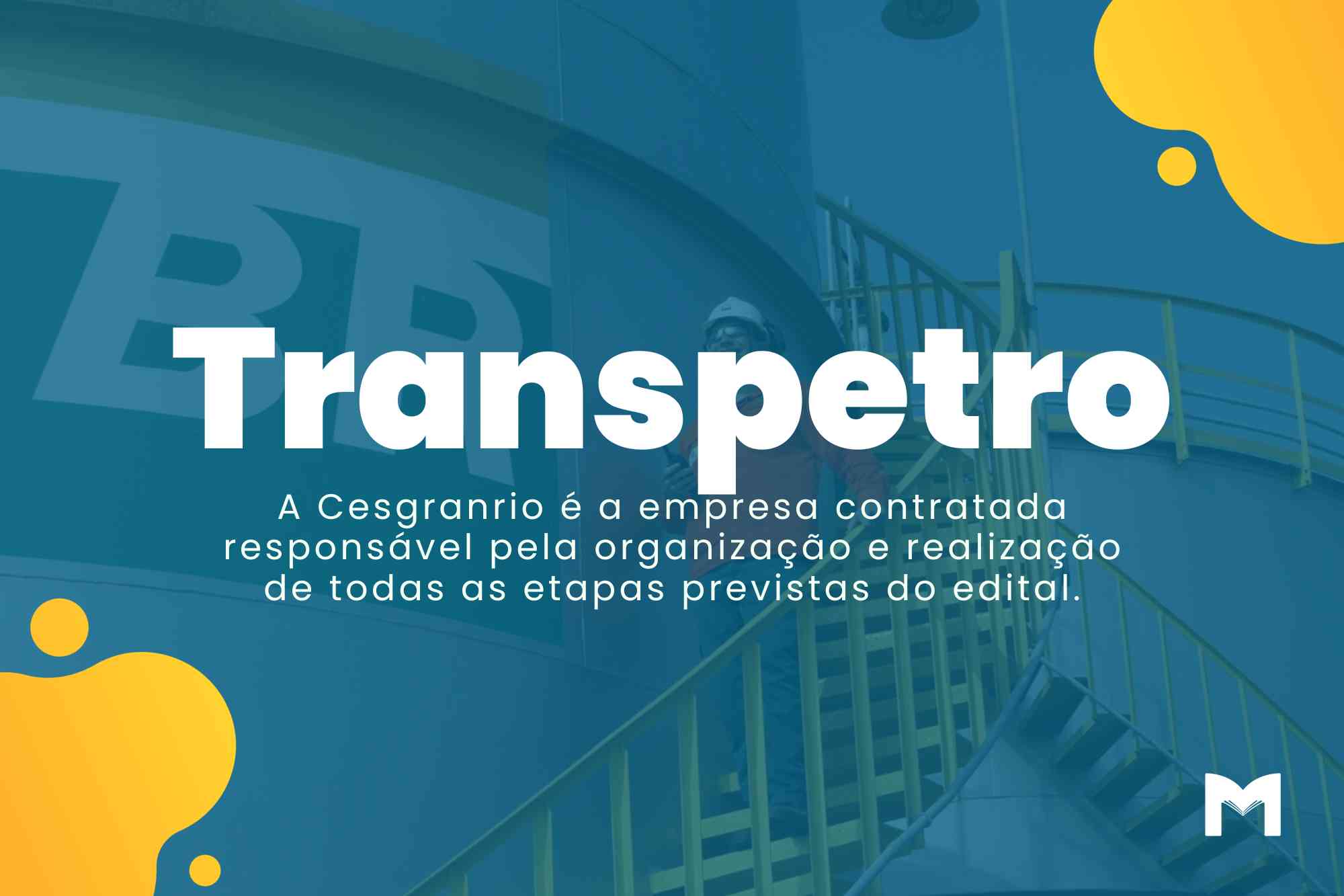 Concurso Transpetro: 3 editais com 1656 vagas no total!