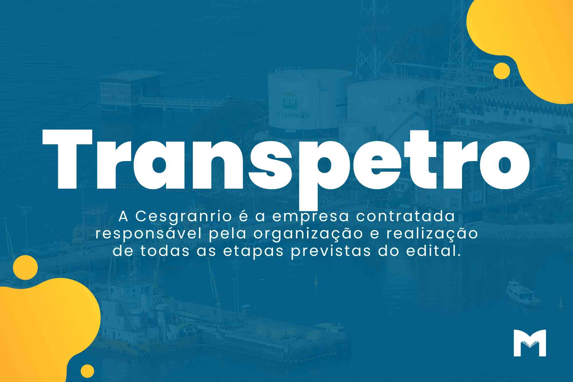 Concurso Transpetro: Inscrições prorrogadas para novembro!