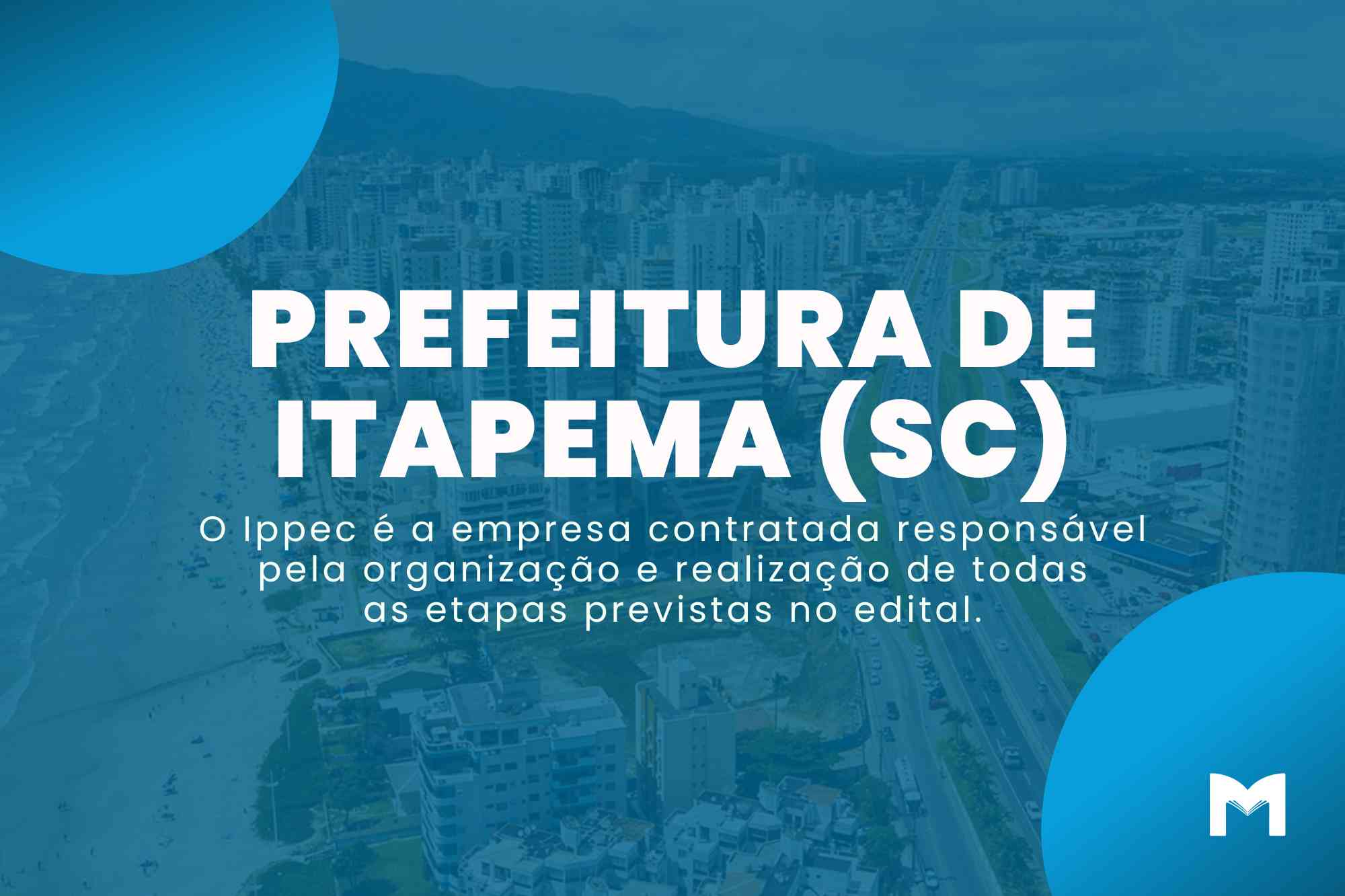 Novo Concurso Público em Itapema SC oferta mais de 250 Vagas!