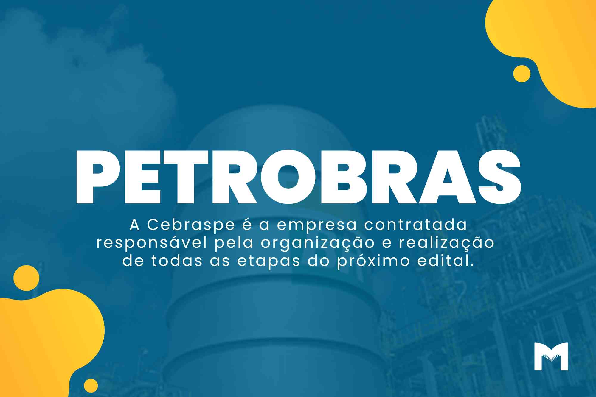 Concurso Petrobras: Edital em breve; Salários de até R$ 7 mil!