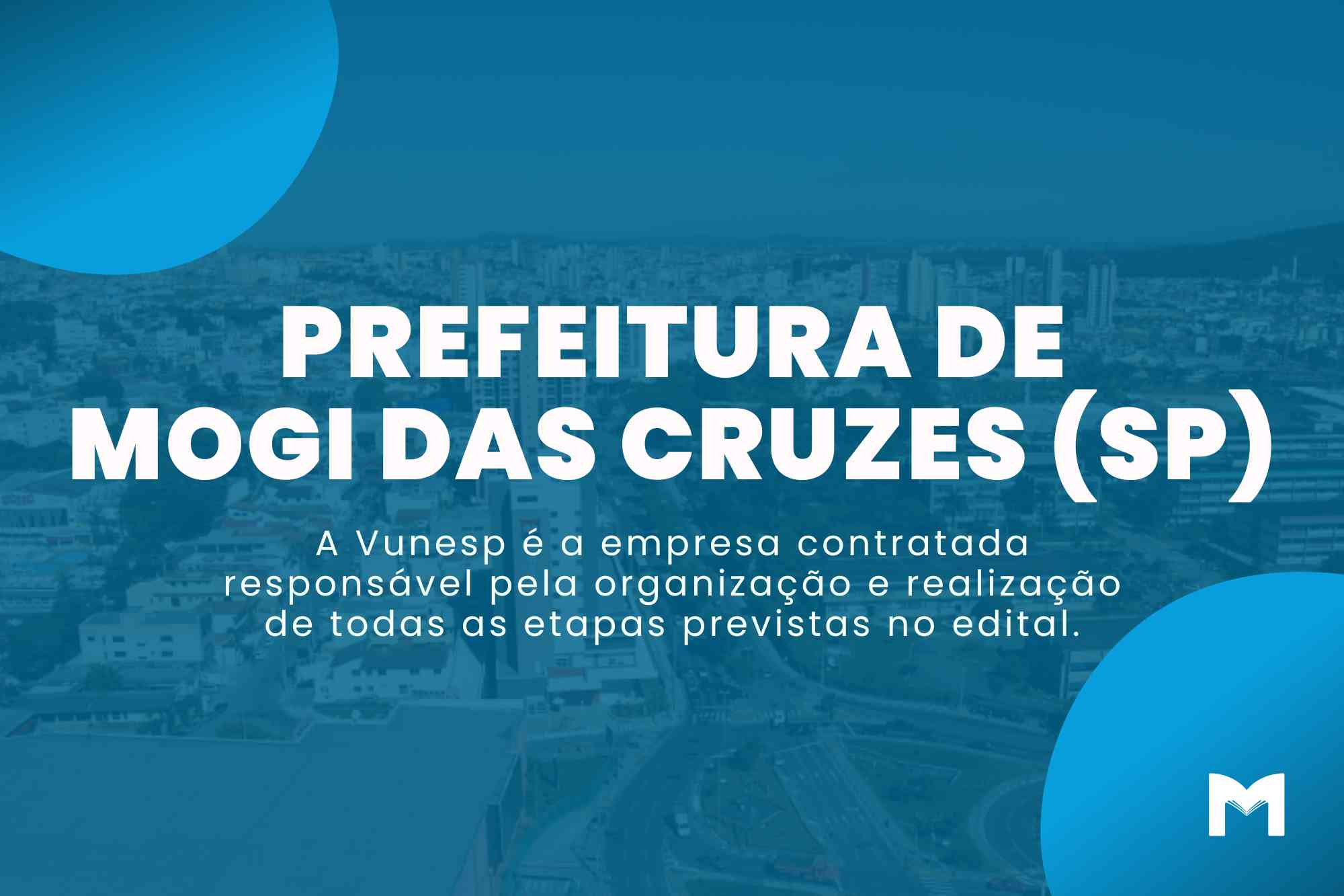 Prefeitura de Mogi das Cruzes SP: Edital tem salários de até R$ 9,6 mil!