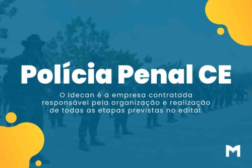 Concurso Polícia Penal CE: Edital com 600 Vagas Imediatas!